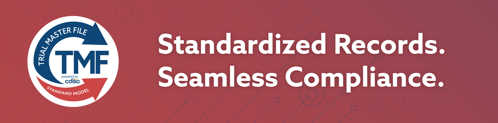 TMF Banner - "Standardized Records. Seamless Compliance"